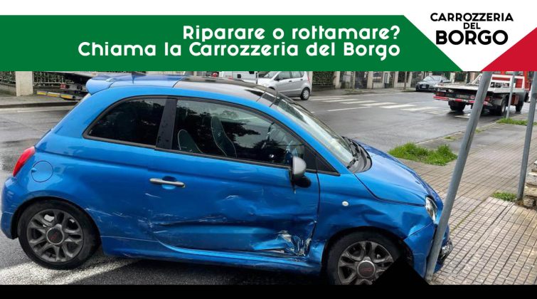 Riparare o rottamare auto incidentata? Chiedilo alla Carrozzeria del Borgo